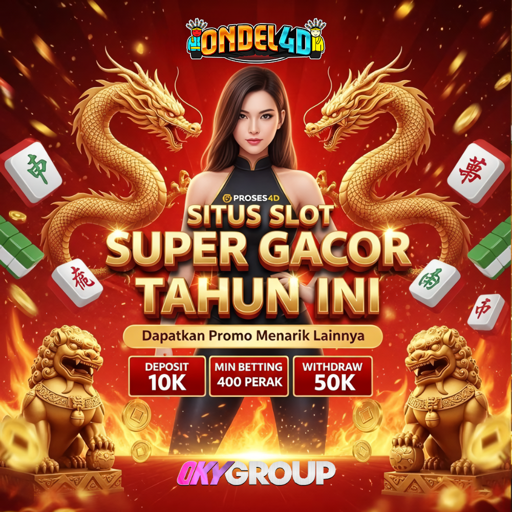 Situs Slot Ondel4d Super Gacor Tahun Ini